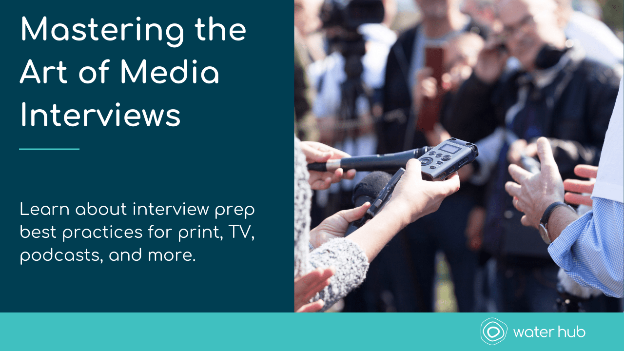 Text: Mastering the Art of Media Interviews. Image: Hands holding recorders in front of a person delivering remarks.