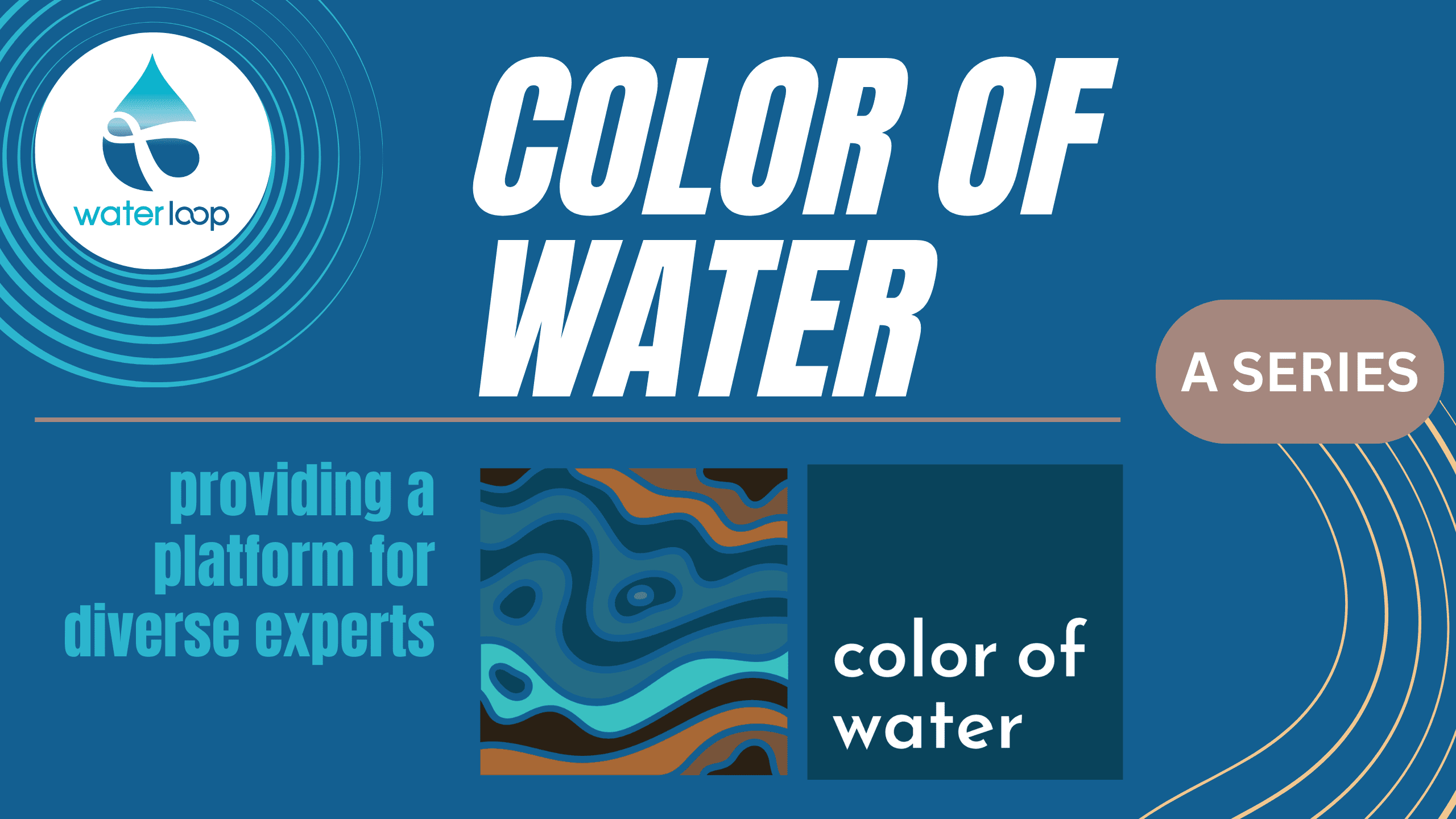 co-branded graphic image between waterloop and Color of Water promoting new podcast series